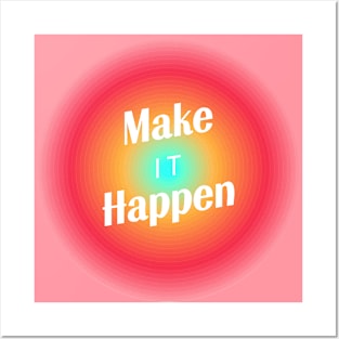 Make It Happen - Gradient Typography Posters and Art